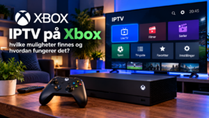 IPTV på Xbox: hvilke muligheter finnes og hvordan fungerer det?